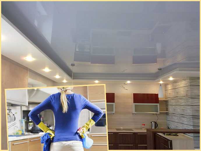 Чем отмыть натяжной потолок на кухне: как мыть, чтобы не повредить и придать лоск